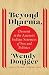 BEYOND DHARMA DISSENT IN THE ANCIENT INDIAN SCIENCES OF SEX AND POLITICS [Hardcover] [Jan 01, 2018] Wendy Doniger