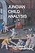 Jungian Child Analysis