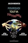 Pourquoi tout va s'effondrer by Julien Wosnitza