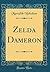 Zelda Dameron (Classic Reprint)