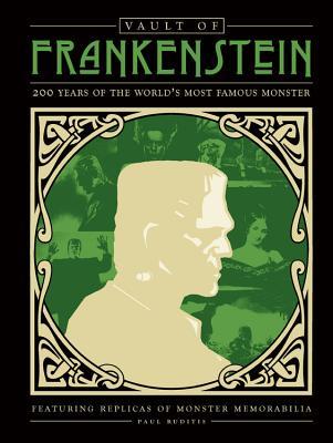 Vault of Frankenstein: 200 Years of the World's Most Famous Monster (Hardcover)