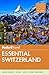 Fodor's Essential Switzerland (Full-color Travel Guide)