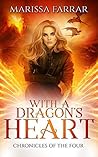 With a Dragon's Heart (Chronicles of the Four #2)