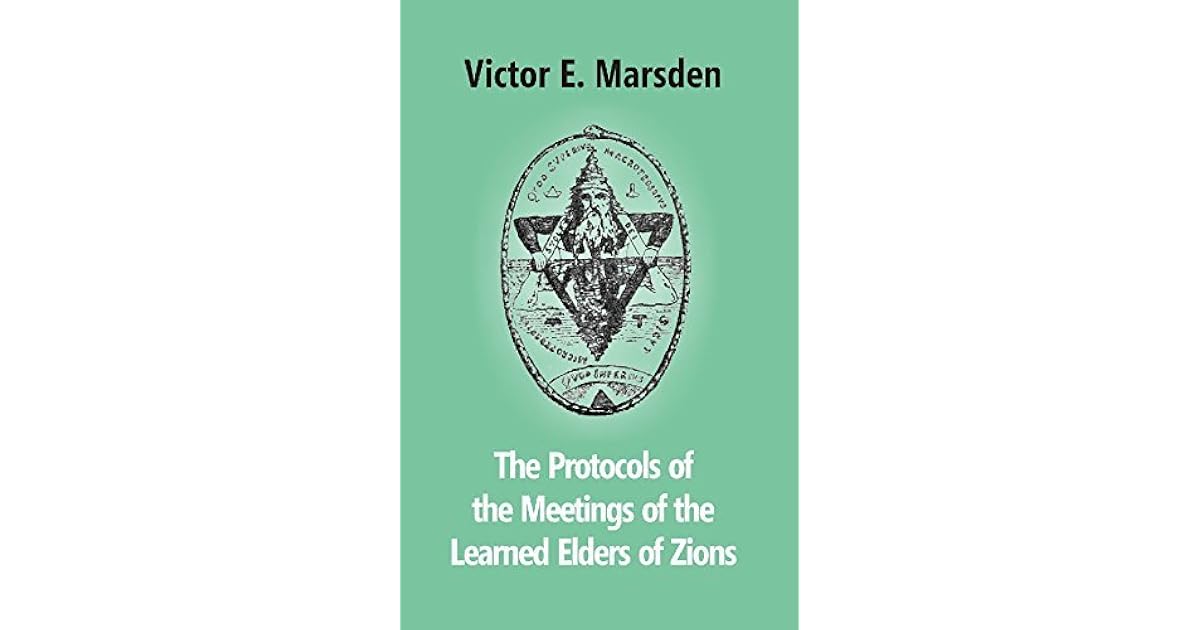 The Protocols of the Meetings of the Learned Elders of Zions by Victor ...