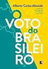 O Voto do Brasileiro by Alberto Carlos Almeida