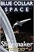 Blue Collar Space