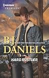Hard Rustler by B.J. Daniels Hard Rustler by B.J. Daniels