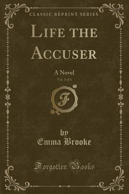 Life the Accuser, Vol. 3