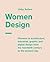 Women Design: Pioneers in a...