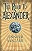 The Road to Alexander (The Time for Alexander #1)