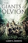 The Giants of Olvion: Book Three in the Olvion Trilogy (The Chronicles of Olvion)
