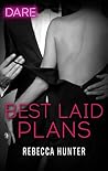 Best Laid Plans by Rebecca  Hunter
