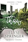 Book cover for Thaw (Seasons of Love #2)