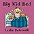 Big Kid Bed: (A Milestone B...