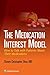 The Medication Interest Model by Shawn Christopher Shea