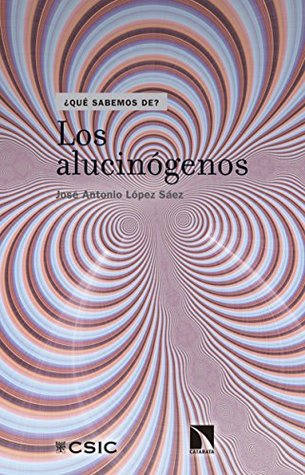 Los alucinógenos (Kindle Edition)