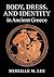 Body, Dress, and Identity in Ancient Greece