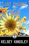 Last Chance to Fall by Kelsey Kingsley