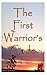 The First Warrior's Code