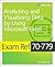 Exam Ref 70-779 Analyzing and Visualizing Data with Microsoft Excel
