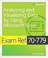 Exam Ref 70-779 Analyzing and Visualizing Data with Microsoft... by Chris Sorensen