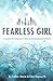 Fearless Girl: A Guide to F...