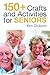 150+ Crafts and Activities for Seniors
