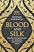 Blood and Silk: Power and Conflict in Modern Southeast Asia