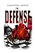 The Defense by Samantha Denae