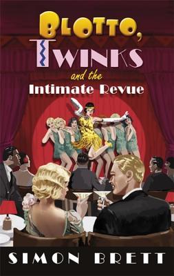 Blotto, Twinks and the Intimate Revue (Blotto and Twinks, #8)