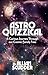 Astroquizzical: A Curious Journey Through Our Cosmic Family Tree