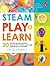 STEAM Play & Learn by Ana Dziengel STEAM Play & Learn by Ana Dziengel
