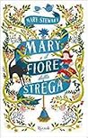 Mary e il fiore della strega by Mary  Stewart