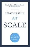 Leadership at Scale: Better leadership, better results Leadership at Scale: Better leadership, better results