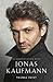 Jonas Kaufmann by Thomas Voigt Jonas Kaufmann by Thomas Voigt