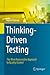 Thinking-Driven Testing. The most reasonable approach to quality control