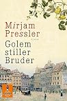 Golem Stiller Bruder