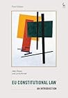 EU Constitutional Law: An Introduction EU Constitutional Law: An Introduction