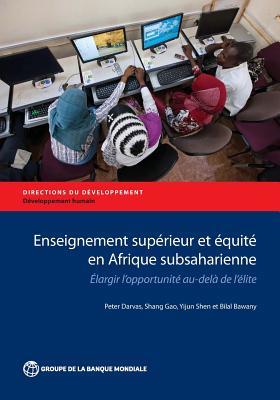 Enseignement supérieur et équité en Afrique subsaharienne: Elargir l'opportunité au-delà de l'élite