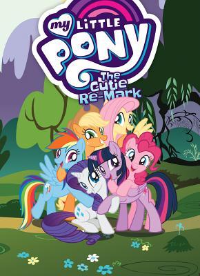 My Little Pony: The Cutie Re-Mark (MLP Episode Adaptations)