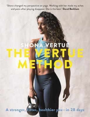 The Vertue Method: A stronger, fitter, healthier you – in 28 days (Paperback)