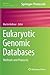 Eukaryotic Genomic Databases: Methods and Protocols (Methods in Molecular Biology, 1757)