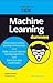 Machine Learning For Dummies, IBM Limited Edition