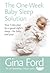 The One-Week Baby Sleep Solution: Your 7 day plan for a good night’s sleep – for baby and you!