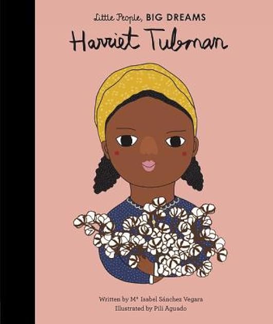 Harriet Tubman (Volume 13) (Little People, BIG DREAMS, 13)