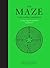 The Maze: A Labyrinthine Co...