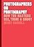 Photographers on Photography: How the Masters See, Think, and Shoot (History of Photography, Pocket Guide, Art History)