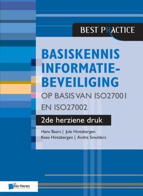 Basiskennis Informatiebeveiliging Op Basis Van Iso27001 En Iso27002