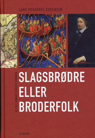 Slagsbrødre eller broderfolk