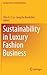 Sustainability in Luxury Fa...
